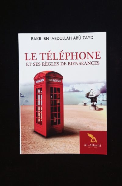 Le téléphone et ses règles de bienséances - Al-Albani Editions