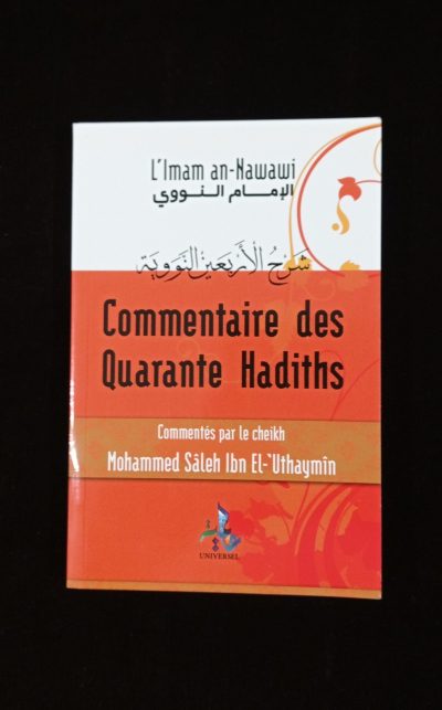 Commentaire des quarante hadiths - Universel