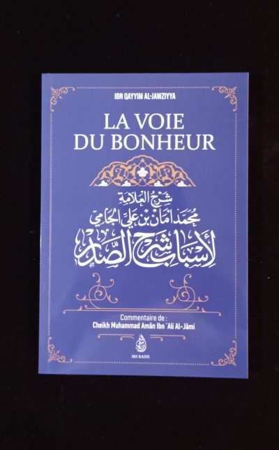 La voie du bonheur - Ibn Badis