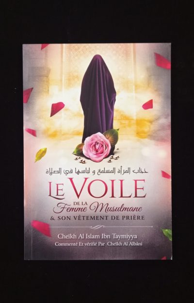 Le voile de la femme musulmane et son vêtement de prière - Ibn Badis