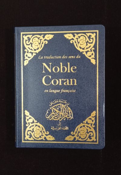 Moushaf - La traduction des sens du Noble Coran en langue française ( 15 cm x 22 cm) - Editions Sana