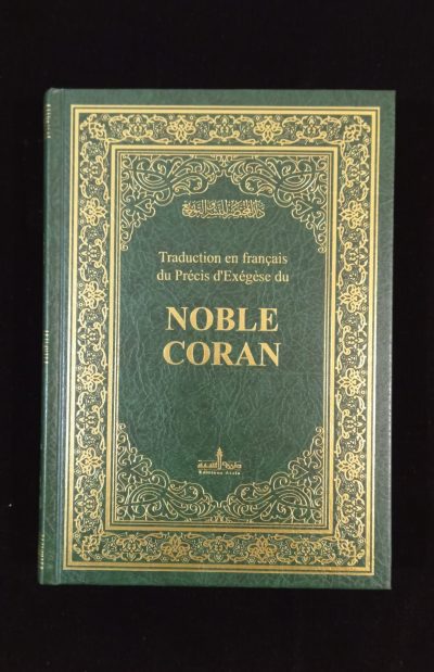 Moushaf - Traduction en français du Précis d'Exégèse du Noble Coran - Editions Assia