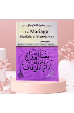 Le Mariage: Bienfaits Et Bienséances - Cheikh Raslan - Bilingue (Français/Arabe)