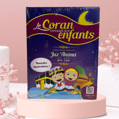 Le Coran expliqué aux enfants - Juz Amma - Tawhid