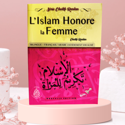 L'Islam Honore La Femme - Série Cheikh Raslan - Vol 8/22 - Bilingue (Français/Arabe)