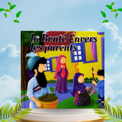 La bonté envers les parents - Amana Editions