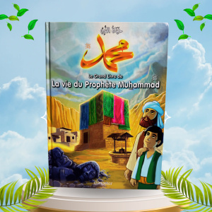 Le grand livre de la vie du Prophète Muhammad - Orientica