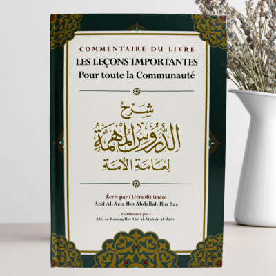 Commentaire du livre les Leçons importantes pour toute la communauté - Ibn Badis