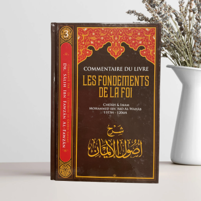 Commentaire du livre les fondements de la foi - Mohammed ibn Abdel Wahhab - ibn Badis